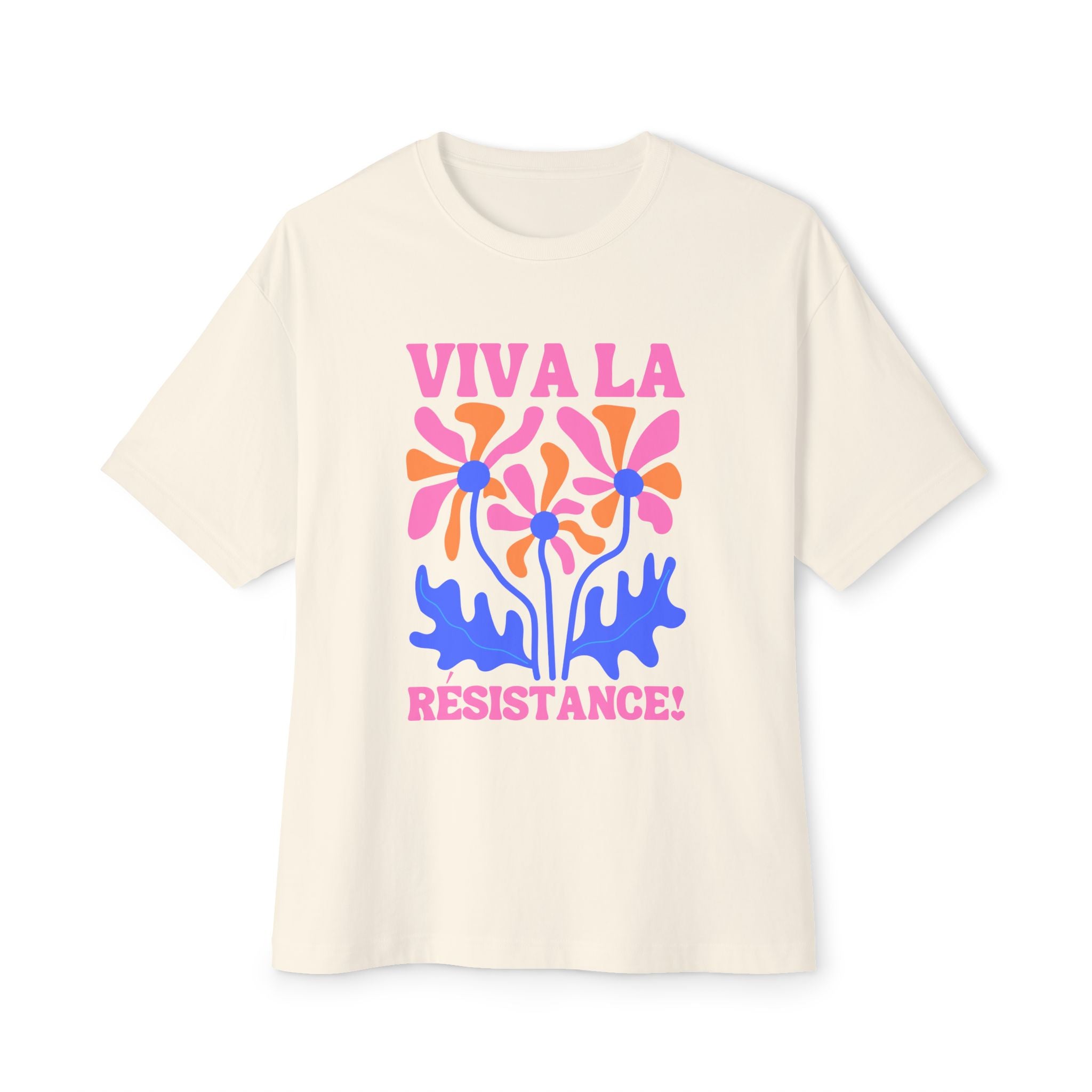 Viva La Resistance Oversized Tee